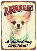 Metallskilt Beware Spoiled Dog 21x14,8cm