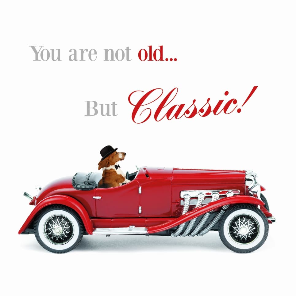 Kort You are not old... But Classic! 13,7x13,7cm